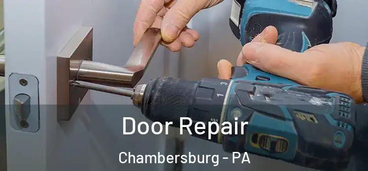 Door Repair Chambersburg - PA