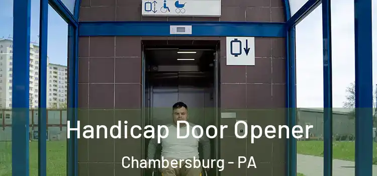 Handicap Door Opener Chambersburg - PA