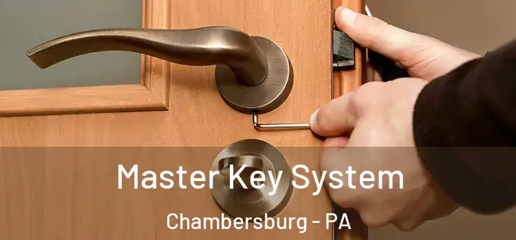 Master Key System Chambersburg - PA