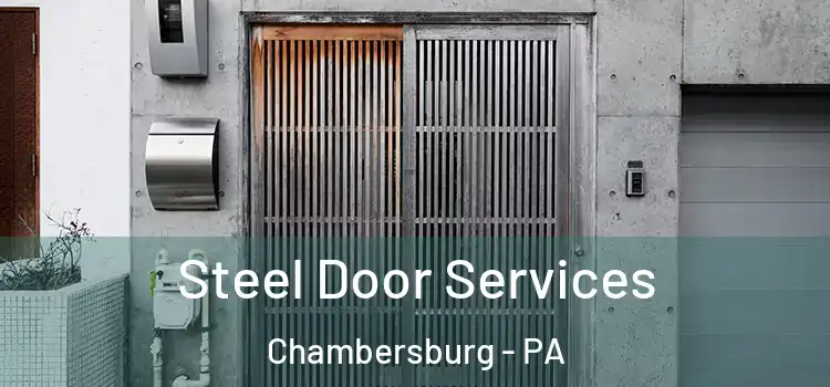 Steel Door Services Chambersburg - PA